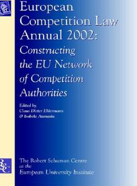 【预售】European Competition Law Annual 2002: Constructing