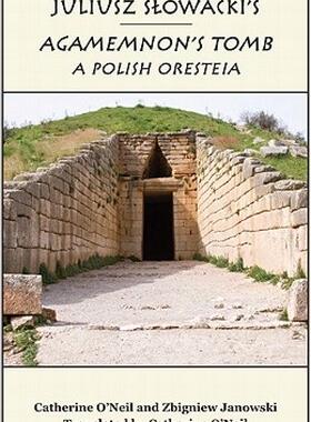 【预售】Juliusz Slowacki's Agamemnon's Tomb: A Polish