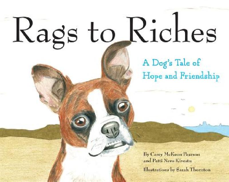 【预售】rags to riches: a dog"s tale of hope and friendship
