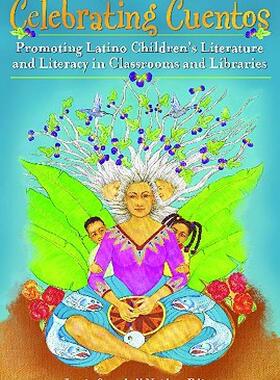 【预售】Celebrating Cuentos: Promoting Latino Children's