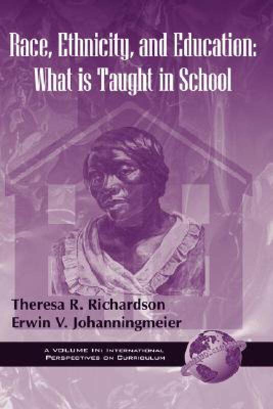 【预售】Race, Ethnicity, and Education: What Is Taught in