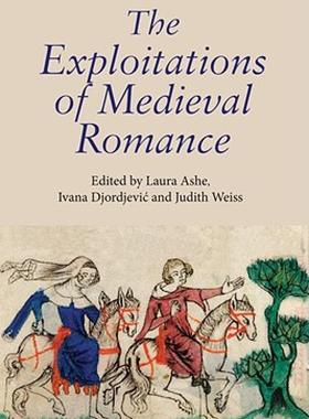 【预售】The Exploitations of Medieval Romance