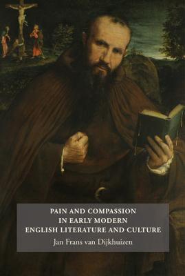 【预售】Pain and Compassion in Early Modern English