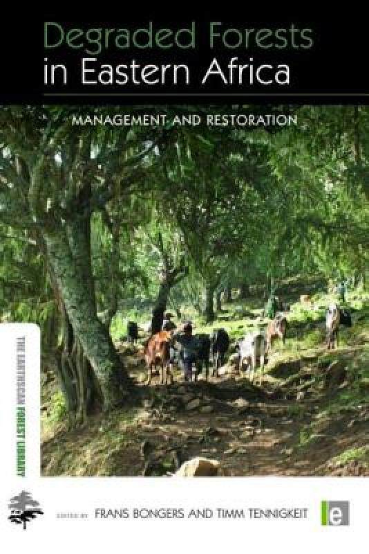 【预售】degraded forests in eastern africa: management and