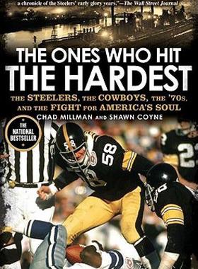 【预售】The Ones Who Hit the Hardest: The Steelers, the