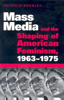 【预售】Mass Media and the Shaping of American Feminism