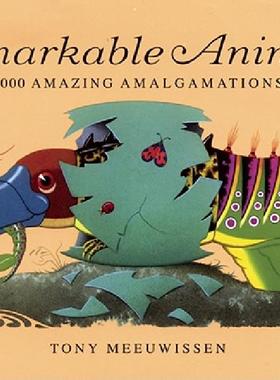 【预售】Remarkable Animals: 1000 Amazing Amalgamations