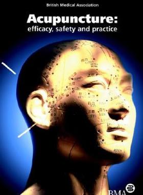 【预售】Acupuncture: Efficacy, Safety and Practice