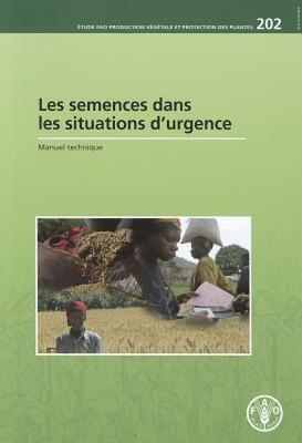 【预售】Les Semences Dans Les Situations D'Urgence: Manuel