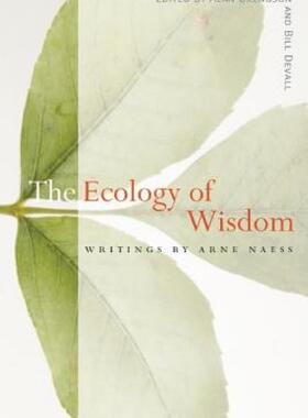 【预售】The Ecology of Wisdom: Writings by Arne Naess