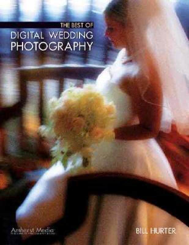 【预售】The Best of Digital Wedding Photography