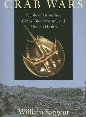 【预售】Crab Wars: A Tale of Horseshoe Crabs, Bioterrorism