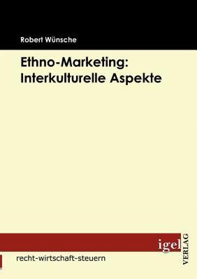 【预售】Ethno Marketing: Interkulturelle Aspekte