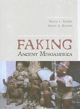 【预售】Faking Ancient Mesoamerica