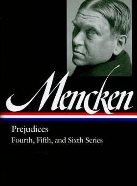 【预售】H.L. Mencken: Prejudices: Fourth, Fifth, and Sixth
