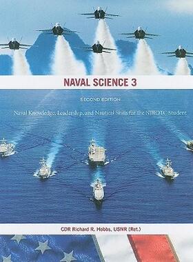 【预售】Naval Science 3: Naval Knowledge, Leadership, and