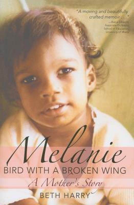 【预售】melanie, bird with a broken wing: a mothers story