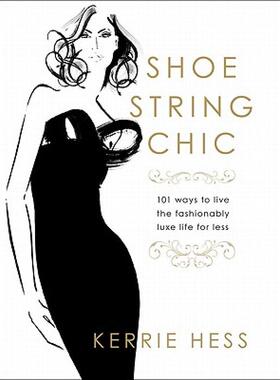 【预售】Shoestring Chic: 101 Ways to Live the Fashionably