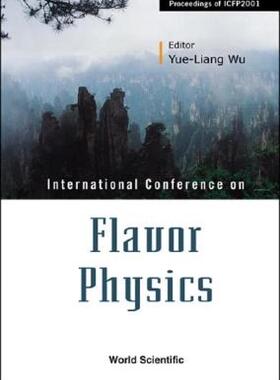 【预售】Flavor Physics, Proceedings of Icfp2001
