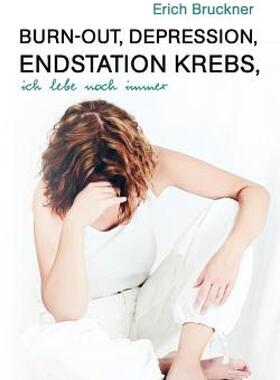 【预售】Burn-Out, Depression, Endstation Krebs, Ich Lebe