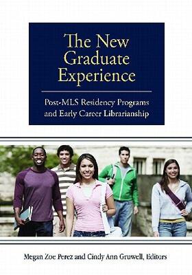【预售】The New Graduate Experience: Post-MLS Residency