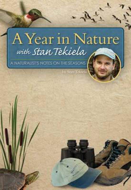 【预售】A Year in Nature with Stan Tekiela: A Naturalist's
