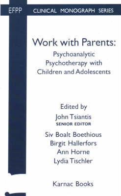 【预售】Work with Parents: Psychoanalytic Psychotherapy with
