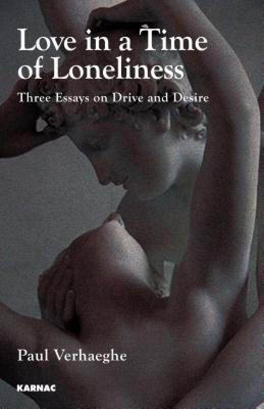 【预售】Love in a Time of Loneliness: Three Essays on Drive