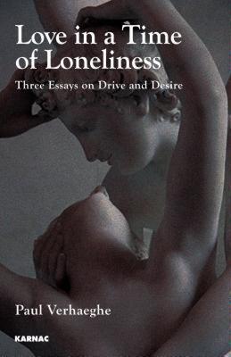 【预售】Love in a Time of Loneliness: Three Essays on Drive