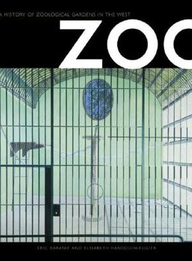 【预售】Zoo: A History of Zoological Gardens in the West