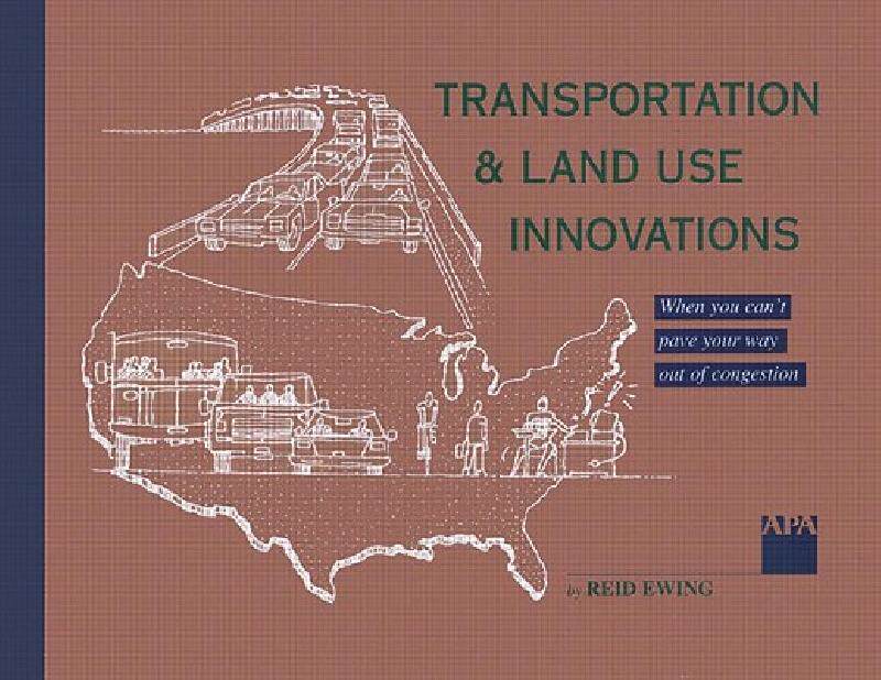 【预售】Transportation & Land Use Innovations: When You