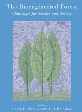 【预售】The Bioengineered Forest: Challenges for Science and