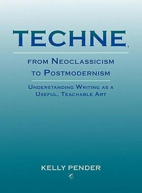 【预售】Techne, from Neoclassicism to Postmodernism: