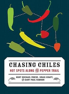 【预售】Chasing Chiles: Hot Spots Along the Pepper Trail