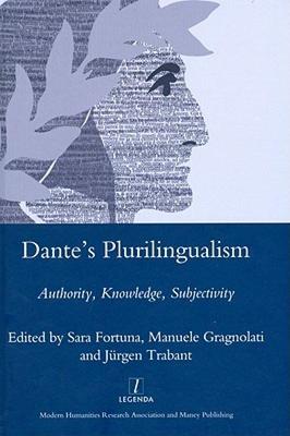 【预售】Dante's Plurilingualism: Authority, Knowledge