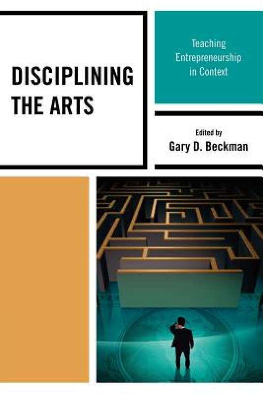 【预售】Disciplining the Arts: Teaching Entrepreneurship in