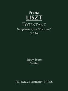 【预售】Totentanz, S. 126 - Study Score