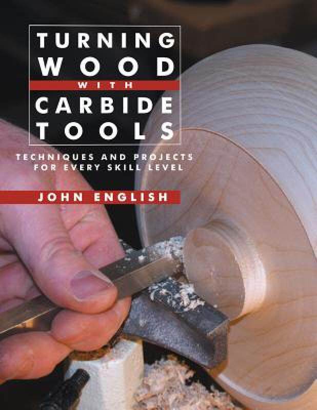 【预售】Turning Wood with Carbide Tools: Techniques and