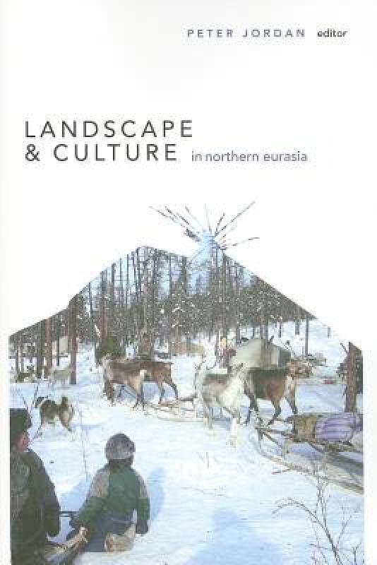 【预售】Landscape and Culture in Northern Eurasia