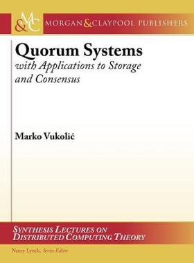【预售】Quorum Systems: With Applications to Storage and