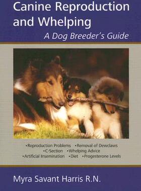 【预售】Canine Reproduction and Whelping: A Dog Breeder's