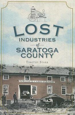 【预售】Lost Industries of Saratoga County