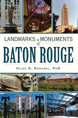 【预售】Landmarks & Monuments of Baton Rouge
