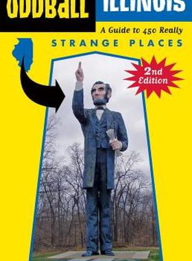 【预售】Oddball Illinois: A Guide to 450 Really Strange