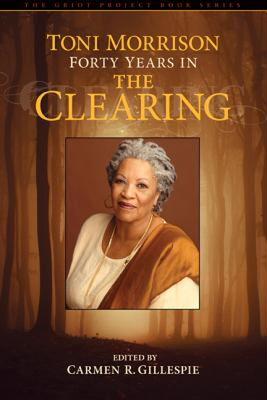 【预售】Toni Morrison: Forty Years in the Clearing