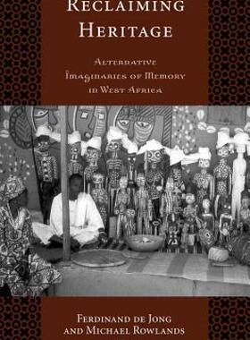 【预售】Reclaiming Heritage: Alternative Imaginaries of