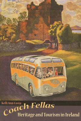 【预售】Coach Fellas: Heritage and Tourism in Ireland