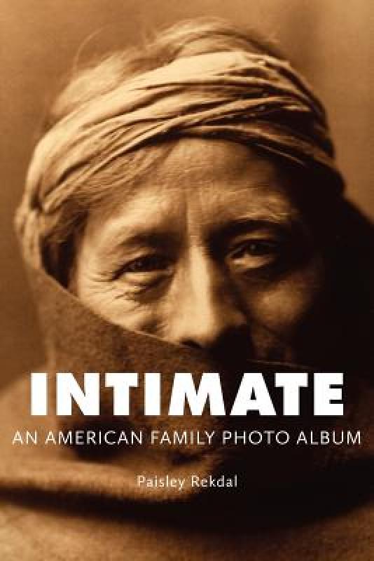 【预售】Intimate: An American Family Photo Album