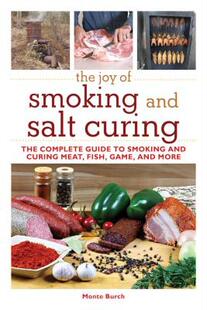 【预售】The Joy of Smoking and Salt Curing: The Complete