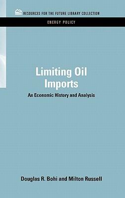 【预售】Limiting Oil Imports: An Economic History and
